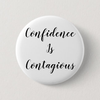 Confidence Is Contagious Mug | Inspirational Quote Button