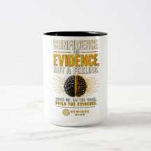 Confidence Is Evidence | Rewired Mind Two-Tone Mug