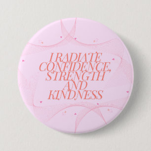 Confidence, Kindness, Spiritual, Inspirational Button