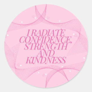 Confidence, Kindness, Spiritual, Inspirational Classic Round Sticker