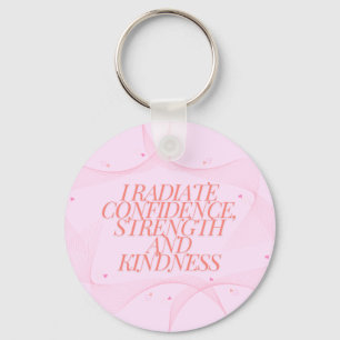 Confidence, Kindness, Spiritual, Inspirational Keychain