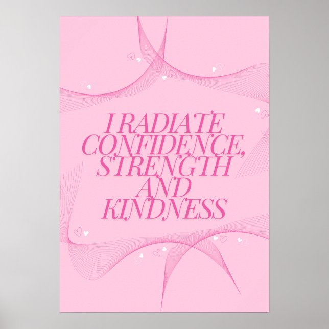 Confidence, Kindness, Spiritual, Inspirational  Poster (Front)