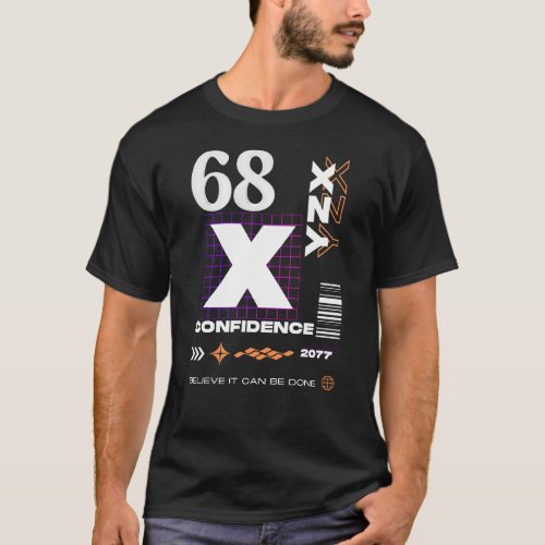 Confidence motivational x letters and numbers T_Shirt