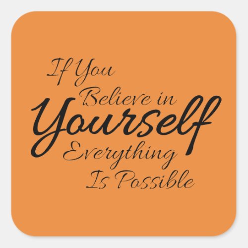 Confidence Quote Believe in Yourself Sticker