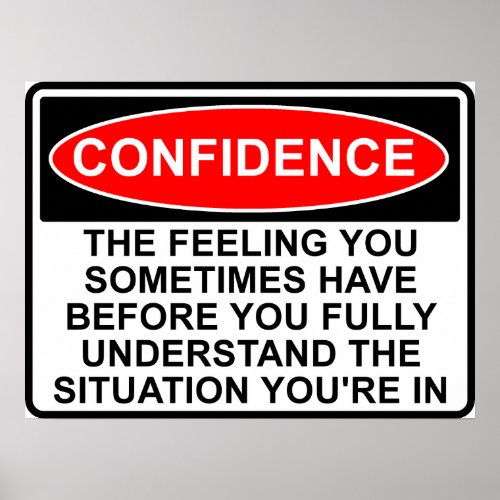 Confidence Quote Saying Poster Sign Print