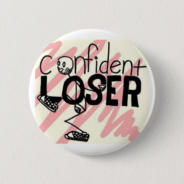 Confident Loser Button (Front)