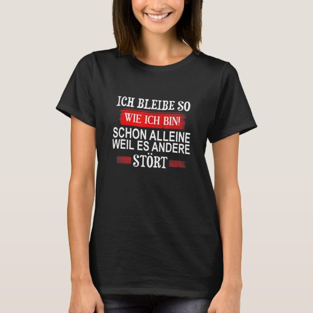 Confident Rebel  Stay So Wie Ich Bin Humorvol T-Shirt (Front)