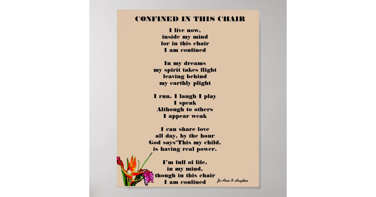 CONFINED IN THIS CHAIR poem Poster | Zazzle