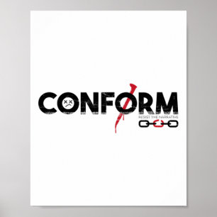 Conform Resist The Narrative Poster