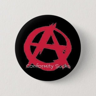 Conformity Sucks{Anarchy} Pinback Button