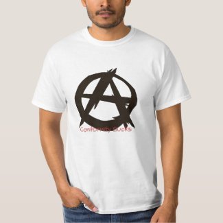 Conformity Sucks{Anarchy} T-Shirt