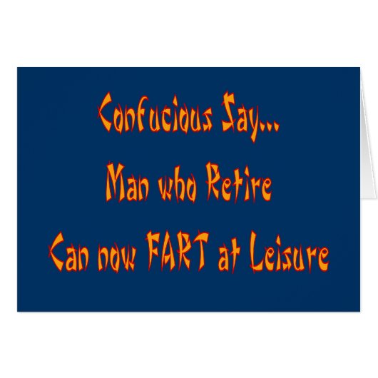 Confucious Say "FART AT LEISURE" (Front Horizontal)