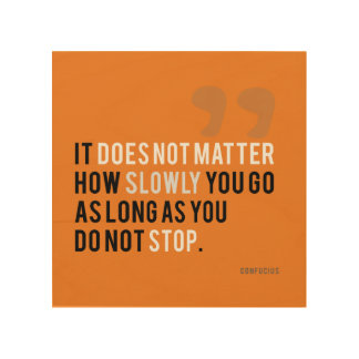 confucius motivational quote don't give up orange wood wall art