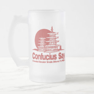 Confucius Say Frosted Glass Beer Mug