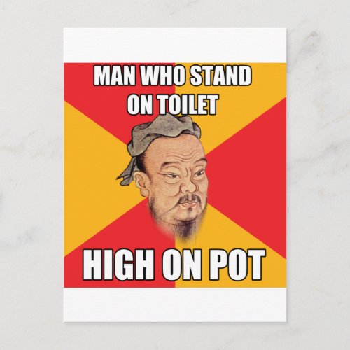 Confucius Say High On Pot Postcard