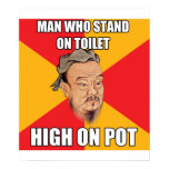 Confucius Say High On Pot Poster Confucius Say High On Pot Poster