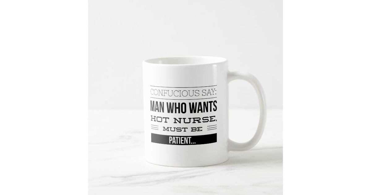 Confucius Say Rn Gift Ideas Coffee Mug Zazzle Com