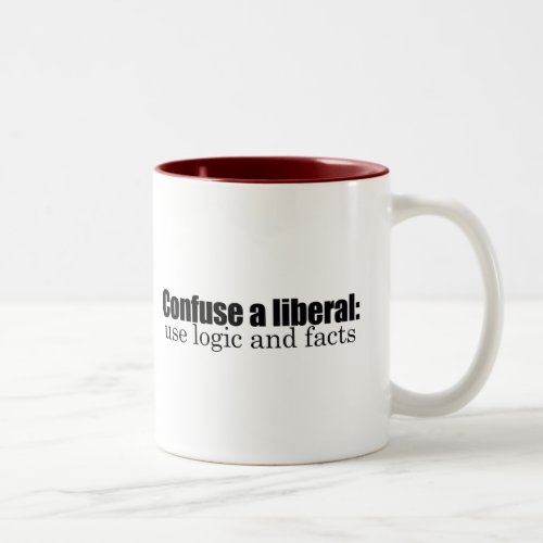 Confuse a liberal Two_Tone coffee mug