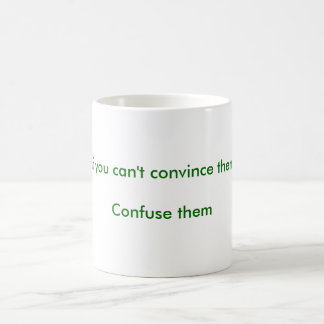 Confuse them Mug