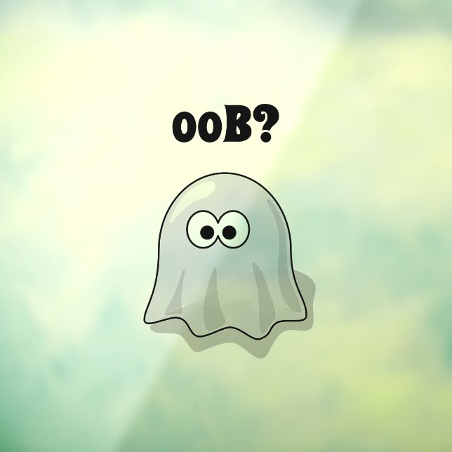 Confused Ghost Says "Oob?" Funny Halloween Cartoon Window Cling (Sheet 3)