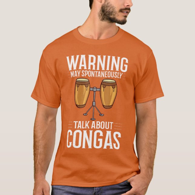 Conga Drum Music Instrument Lesson Player Beginner T-Shirt (Front)