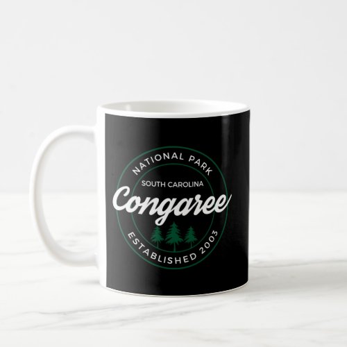 Congaree National Park South Carolina Sc Coffee Mug