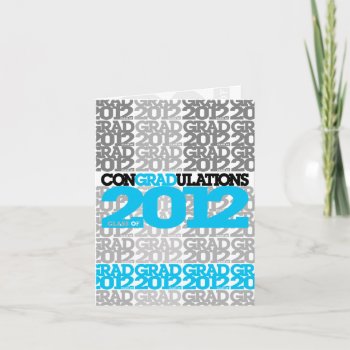 Congradulations Class Of 2012 Blue Card by pixibition at Zazzle