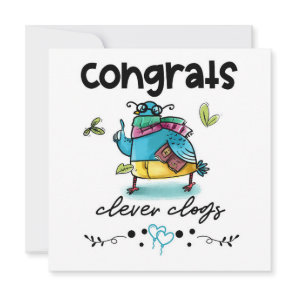 Congrats Clever Clogs Cartoon Pigeon Humor Card