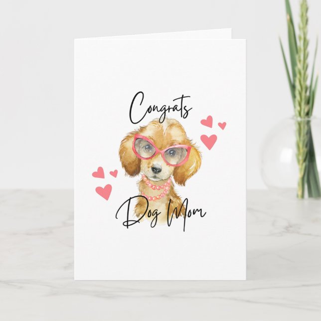 Congrats Dog Mom Greeting Cards (Front)