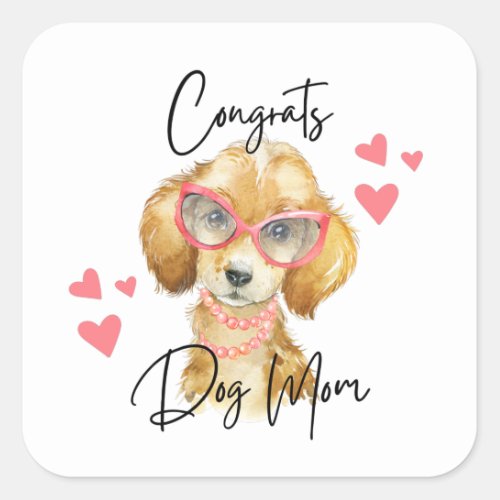 Congrats Dog Mom Stickers