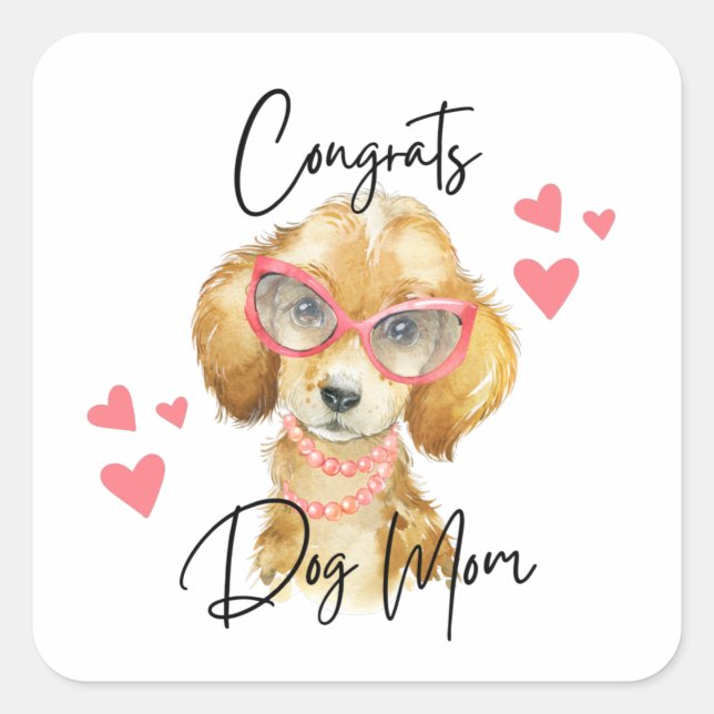 Congrats Dog Mom Stickers (Front)