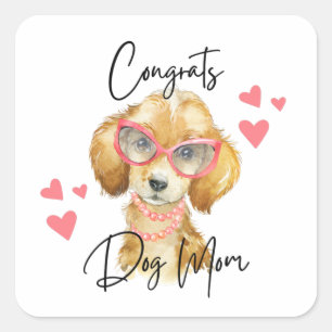 Congrats Dog Mom Stickers