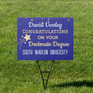 Congrats Grad! Doctorate degree congrats YARD Sign
