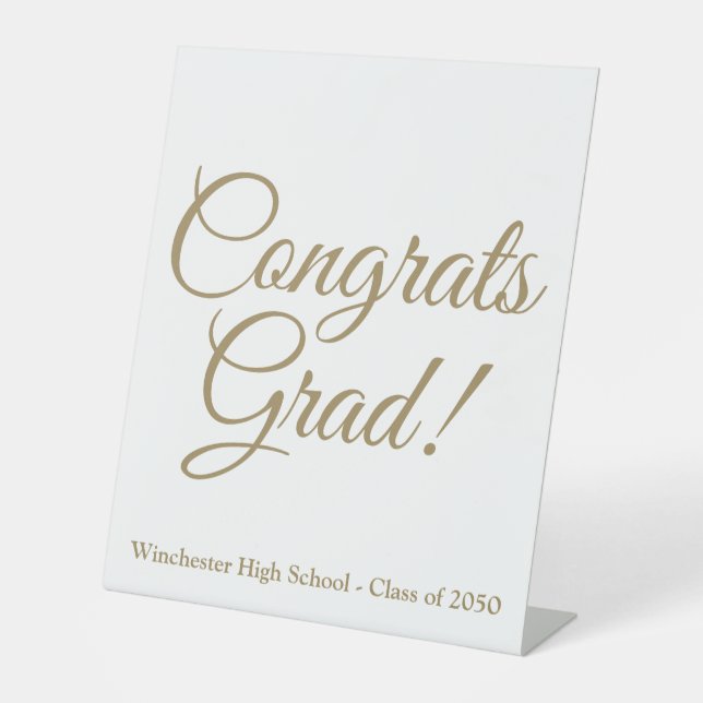 Congrats Grad gold script class year elegant Pedestal Sign (Front)