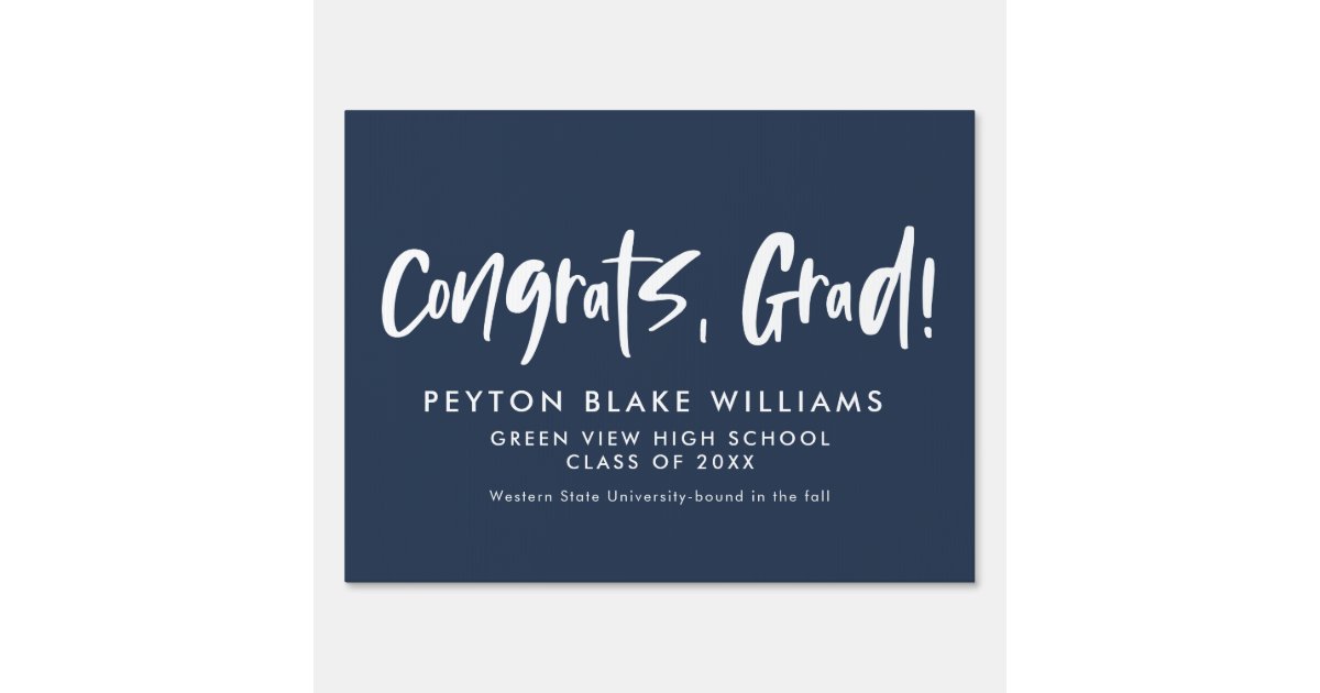 Congrats grad navy blue graduation yard sign | Zazzle