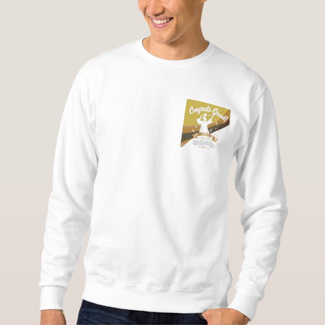 Congrats Grad Personalized Graduation T-Shirt  Embroidered Sweatshirt (Front)