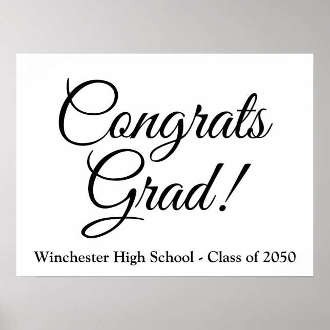 Congrats Grad white black custom script class year Poster (Front)