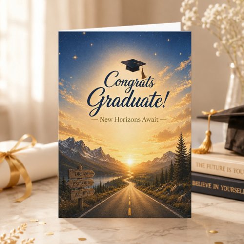 Congrats Graduate New Horizons Await Folded Card