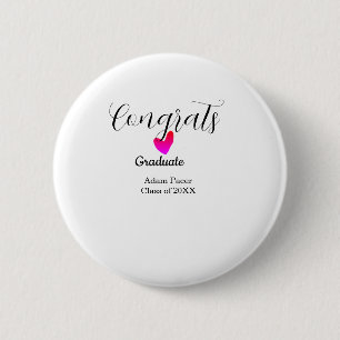 Congrats graduation name class of 20XX year heart Button