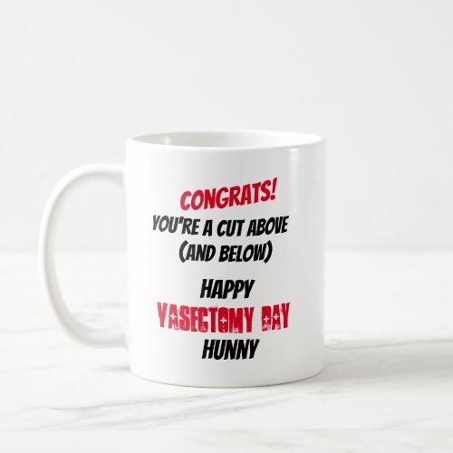 Congrats Happy Vasectomy Day For Any Mans Name Coffee Mug