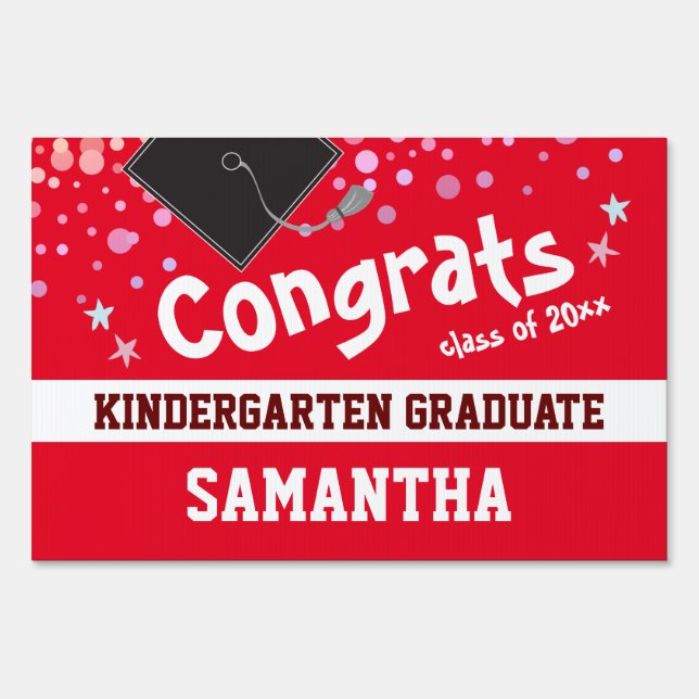 Congrats Kindergarten Graduate Confetti RED Sign (Front)