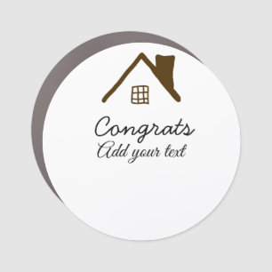 Congrats new home owner real estate inauguration t car magnet