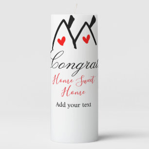Congrats new home owner real estate inauguration t pillar candle