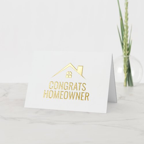 Congrats New Homeowner Real Estate Foil Greeting Card