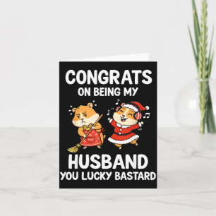 Congrats On Being My Husband You Lucky Card