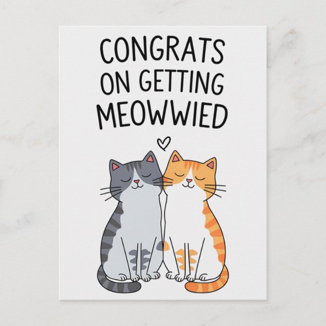 Congrats On Getting Meowwied Funny Cat Wedding Postcard (Front)