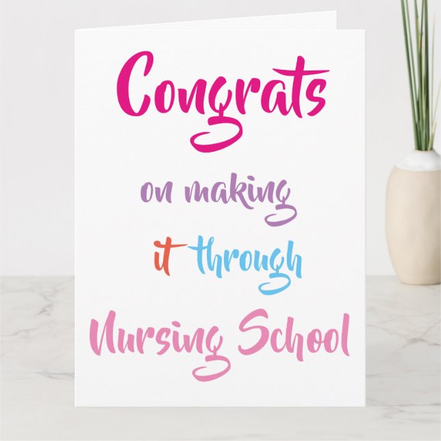 Congrats on Making it through Nursing School Card (Front)