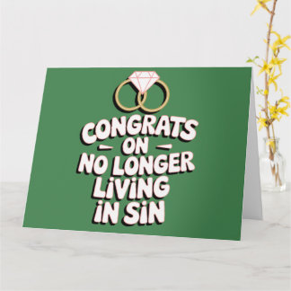 Congrats On No Longer Living In Sin Funny Wedding Card