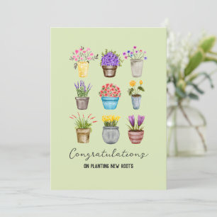 Congrats on Planting New Roots to New Homeowner Card