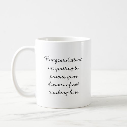 Congrats on Quitting Coffee Mug Right_Handed